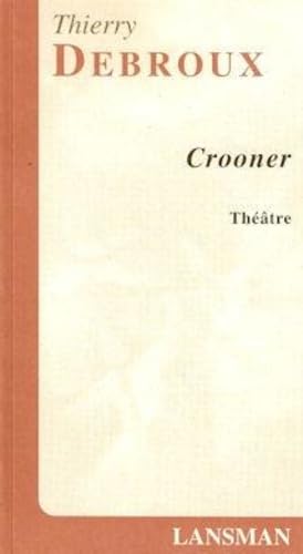 Stock image for Crooner for sale by Librairie La Canopee. Inc.