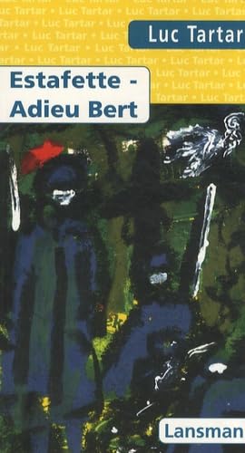 Stock image for Estafette, adieu Bert for sale by Better World Books Ltd