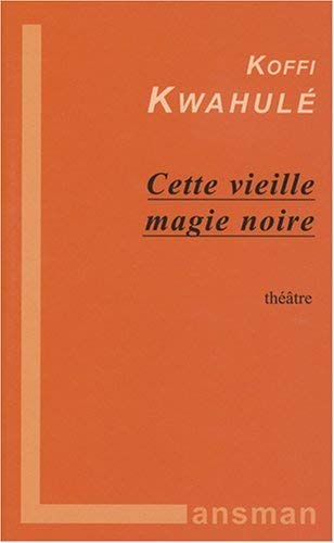 Beispielbild fr Cette vieille magie noire zum Verkauf von Librairie La Canopee. Inc.