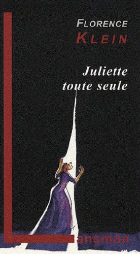 Beispielbild fr Juliette toute seule : Un voyage dans l'histoire du thtre occidental au XXe sicle zum Verkauf von Ammareal