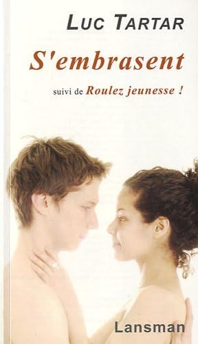 Stock image for S'embrasent. Roulez Jeunesse ! for sale by RECYCLIVRE