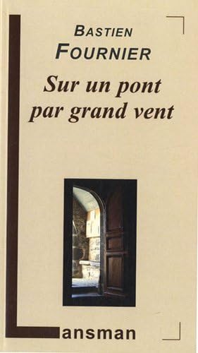 Beispielbild fr Sur un pont par grand vent zum Verkauf von Librairie La Canopee. Inc.