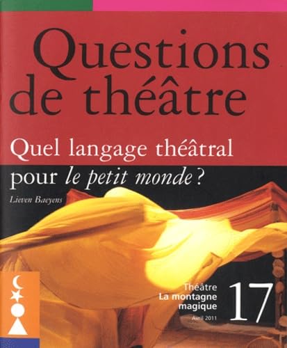 Stock image for Quel langage thtral pour le petit monde ? : Cahier de notes for sale by Ammareal