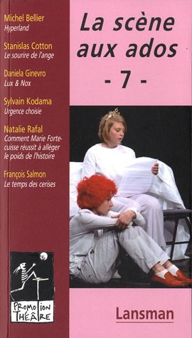 Stock image for La scne aux ados : Volume 7 for sale by medimops