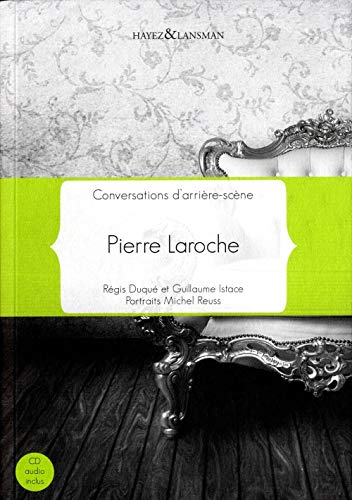 9782872828500: Pierre laroche : conversation d'arriere scene