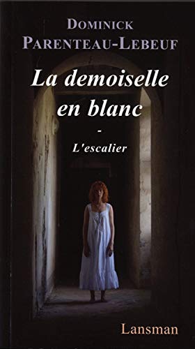 Beispielbild fr Demoiselle en blanc (La) zum Verkauf von Librairie La Canopee. Inc.