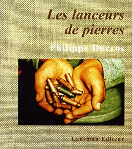 Beispielbild fr LES LANCEURS DE PIERRES zum Verkauf von Gallix