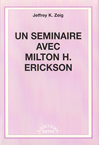 Beispielbild fr Un sminaire avec Milton Erickson zum Verkauf von medimops
