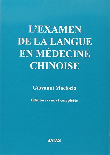 9782872930722: L EXAMEN DE LA LANGUE EN MEDECINE CHINOI