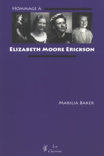 Stock image for HOMMAGE A ELIZABETH MOORE ERICKSON for sale by Ammareal