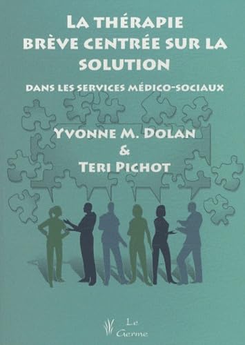 Stock image for La thrapie brve centre sur la solution dans les services mdico-sociaux for sale by Revaluation Books