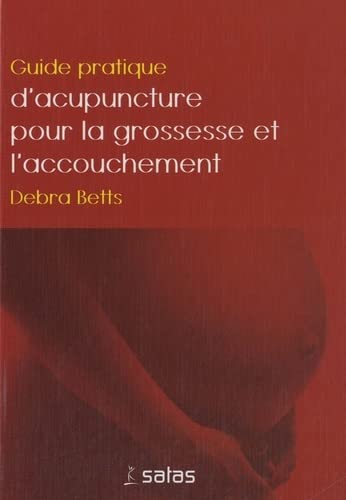 9782872931286: guide pratique d'acupuncture pour la grossesse et l'accouchement