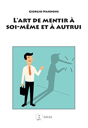 9782872931552: L'art de mentir  soi-mme et  autrui