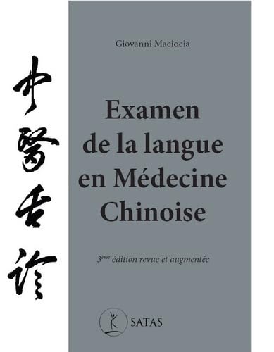 Stock image for Examen de la langue en mdecine chinoise: 3e d revue et augmente for sale by Gallix