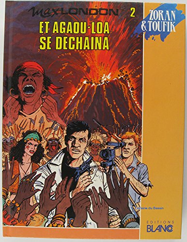 Stock image for Et agaou-loa se dechaina for sale by Librairie Th  la page