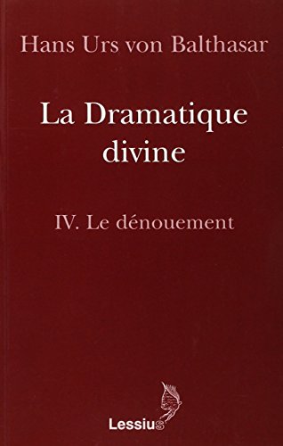 Stock image for La Dramatique divine - tome 4 Le dnouement for sale by Gallix