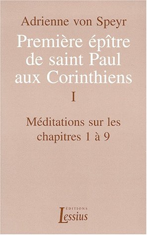 Imagen de archivo de Premire ptre de saint Paul aux Corinthiens, volume 1, chapitres 1  9 a la venta por medimops