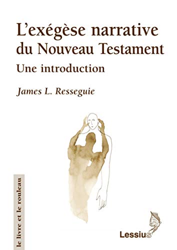 9782872991853: L'exgse narrative du nouveau testament: Une introduction