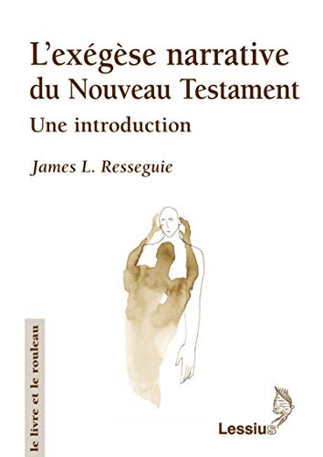 Stock image for L'exgse narrative du nouveau testament : Une introduction for sale by medimops