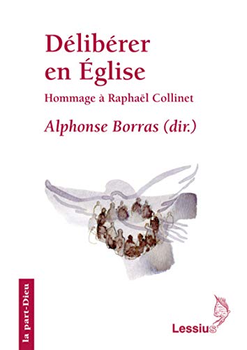 Beispielbild fr Dlibrer en Eglise : Hommage  Monsieur l'abb Raphal Collinet official du diocse de Lige zum Verkauf von medimops