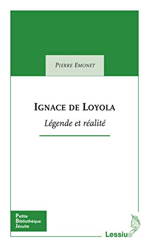 9782872992430: Ignace de Loyla: Lgende et ralit