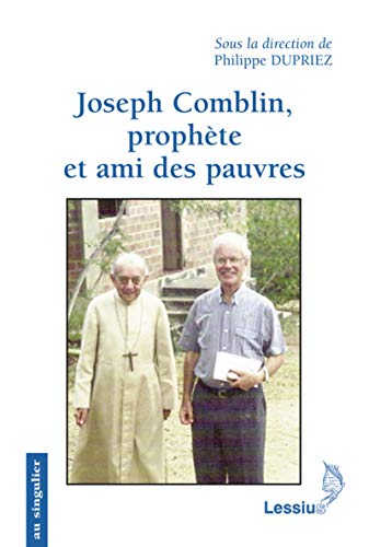 Imagen de archivo de Joseph Comblin, prophte et ami des pauvres (Au singulier) (French Edition) a la venta por Gallix