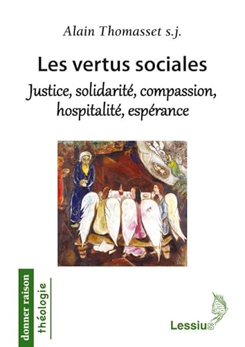 9782872992706: Les vertus sociales : justice, solidarit, compassion, hospitalit, esprance : une thique thologique