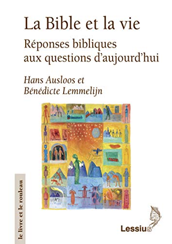 Beispielbild fr La Bible et la vie - Rponses bibliques aux questions d'aujourd'hui zum Verkauf von deric