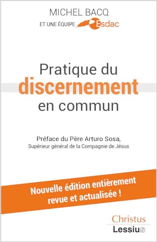 Stock image for Pratique du discernement en commun [Broch] Bacq, Michel; ESDAC et Arturo, Sosa for sale by BIBLIO-NET