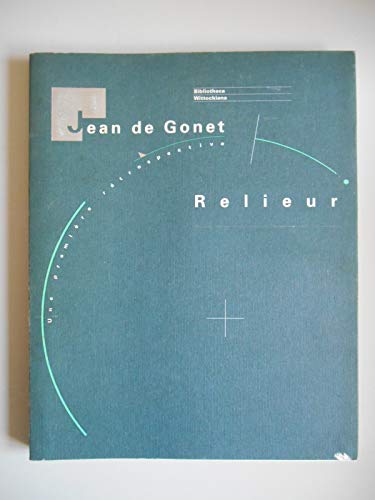 Stock image for Jean de Gonet, Relieur: Une Premiere Retrospective for sale by Saucony Book Shop