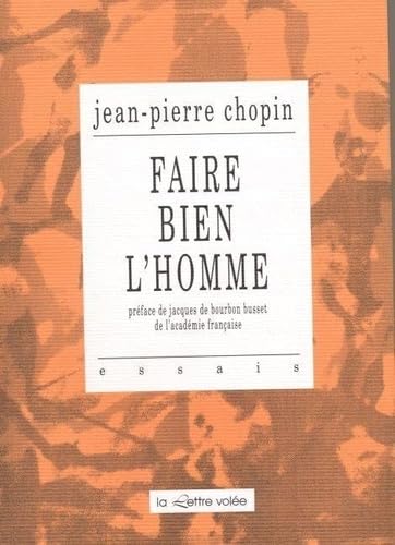 Stock image for Faire bien l'homme for sale by A TOUT LIVRE