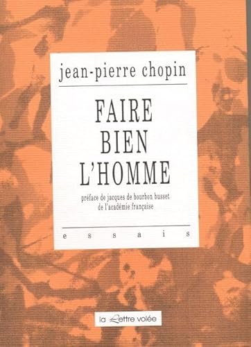 Stock image for Faire bien l'homme for sale by A TOUT LIVRE