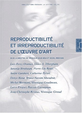 9782873171155: Reproductibilite Et Irreproductibilite De L'Oeuvre D'Art: coll. "Essais"