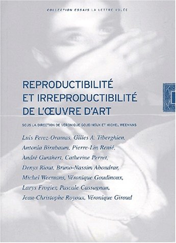 Stock image for Reproductibilit et irreproductibilit de l'oeuvre d'art for sale by medimops