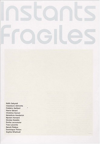 Beispielbild fr Instants fragiles zum Verkauf von Revaluation Books