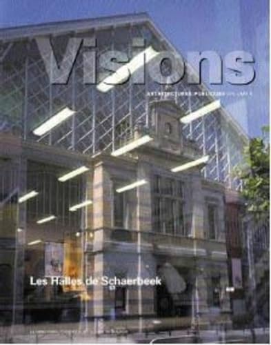 9782873172275: Les Halles de Schaerbeek: (Collection Visions, Volume 2) (Visions, 2)