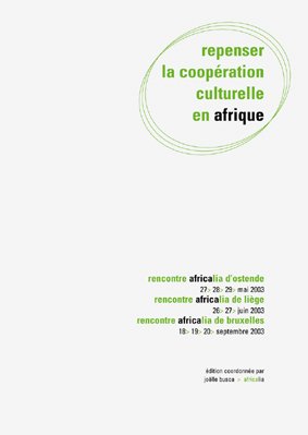 Beispielbild fr Repenser la coopration culturelle en Afrique : Elmnts de rflexion et d'action zum Verkauf von medimops