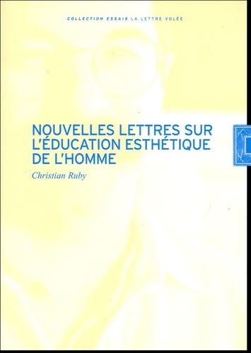 Beispielbild fr Nouvelles Lettres sur l'Education Esthtique de l'Homme zum Verkauf von Revaluation Books