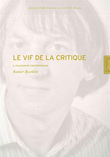 Stock image for le vif de la critique t.1 ; philosophie contemporaine for sale by Chapitre.com : livres et presse ancienne