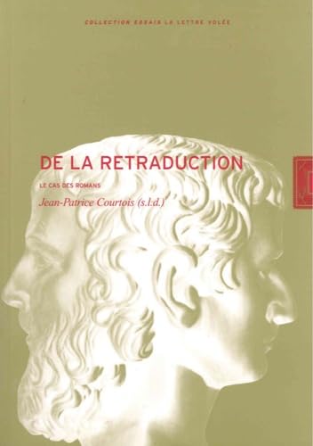 Stock image for De la Retraduction: Le Cas des Romans for sale by Gallix