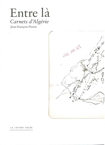 Beispielbild fr Entre la : Carnets d'Algerie (French Edition) zum Verkauf von Gallix