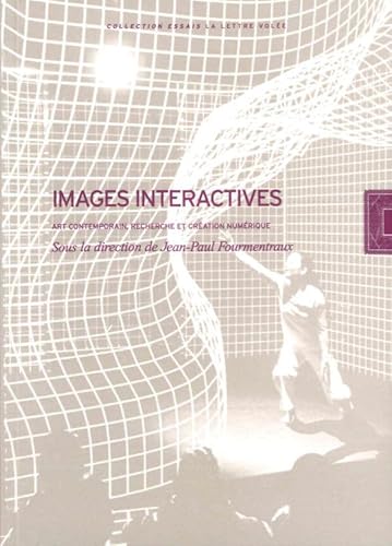 Beispielbild fr Images Interactives: Art Contemporain, Recherche et Cration zum Verkauf von Gallix