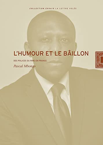Stock image for L'humour et le billon: Des polices du rire en France [Broch] Mbongo, Pascal for sale by Au bon livre
