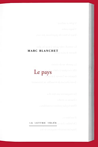 Imagen de archivo de Marc Blanchet. Le Pays a la venta por medimops