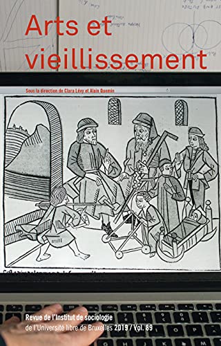 Beispielbild fr ARTS ET VIEILLISSEMENT: revue de l?institut de sociologie (2019 - vol. 89) zum Verkauf von Gallix