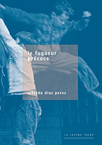 Imagen de archivo de Le Fugueur prcoce a la venta por medimops