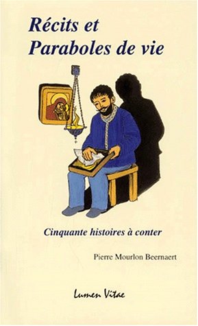 9782873241339: Recits Et Paraboles De Vie. Cinquante Histoires A Conter
