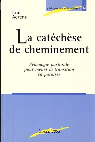 Beispielbild fr Catchse de cheminement. Pdagogie pastorale pour mener la transition en paroisse zum Verkauf von Ammareal