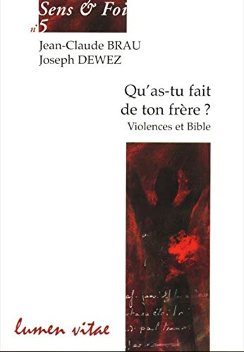 Beispielbild fr Qu'as-tu fait de ton frre ? : Violences et Bible zum Verkauf von medimops