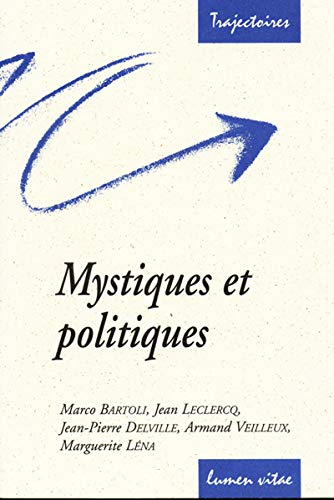 Beispielbild fr Mystiques et politiques zum Verkauf von Gallix